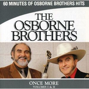 The Osborne Brothers - Once More 1 & 2  CD